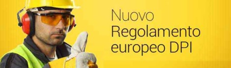 Il nuovo regolamento europeo sui DPI